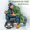 SHAH D.I.G.A - El Dominican Yor'